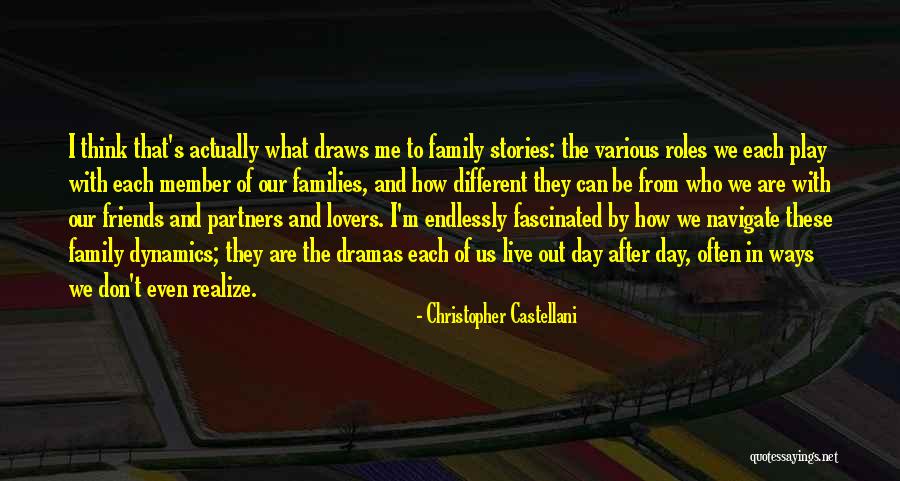 Family And Friends Day Quotes By Christopher Castellani