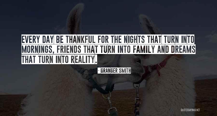 Family And Friends Day Quotes By Granger Smith