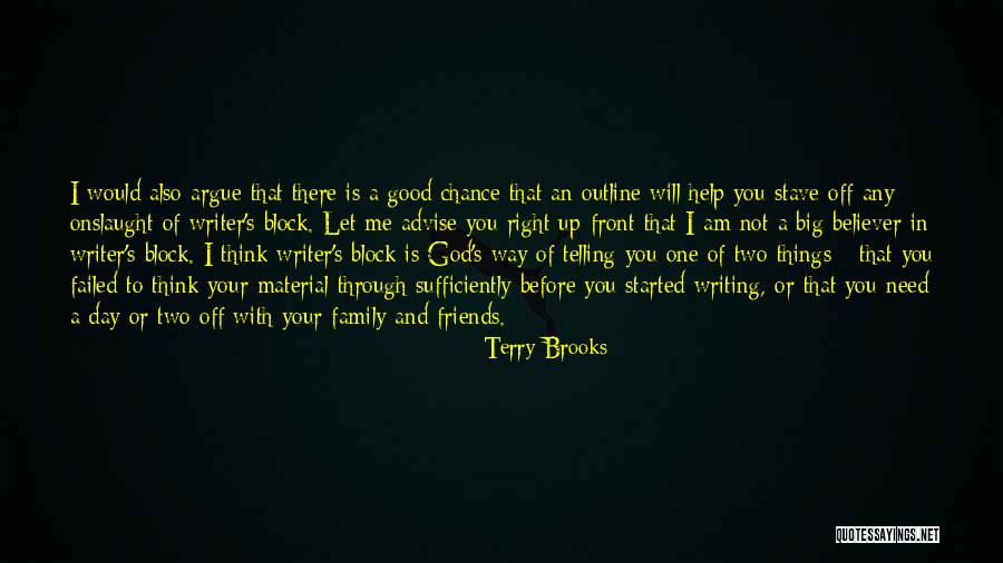 Family And Friends Day Quotes By Terry Brooks