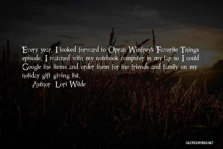 Family And Friends Holiday Quotes By Lori Wilde