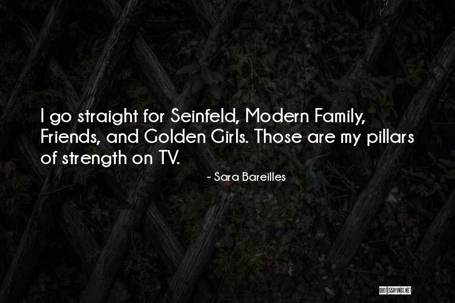 Family And Friends Strength Quotes By Sara Bareilles