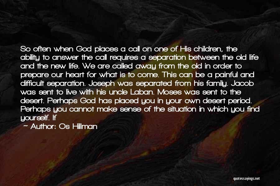 Family And God Quotes By Os Hillman
