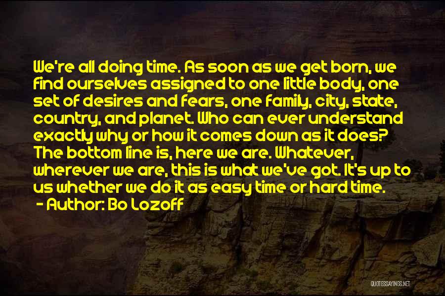 Family And Hard Times Quotes By Bo Lozoff