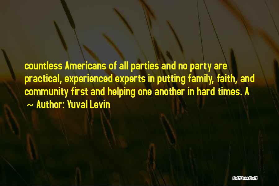 Family And Hard Times Quotes By Yuval Levin