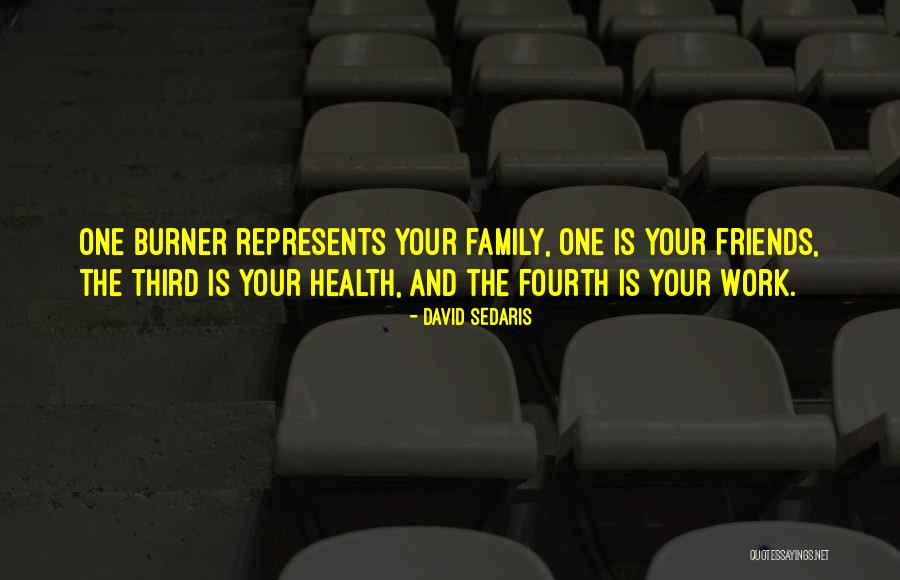 Family And Health Quotes By David Sedaris Family And Health Quotes By David Sedaris