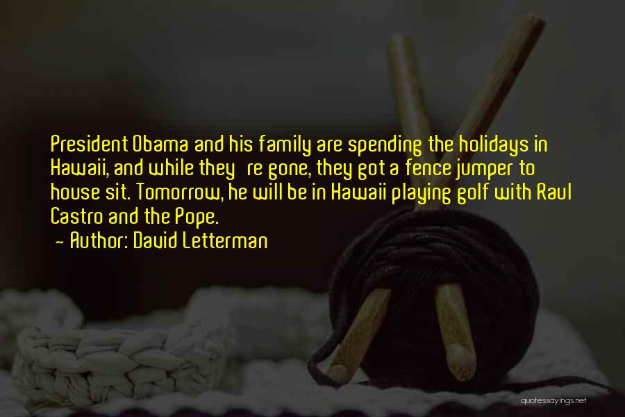 Family And Holidays Quotes By David Letterman