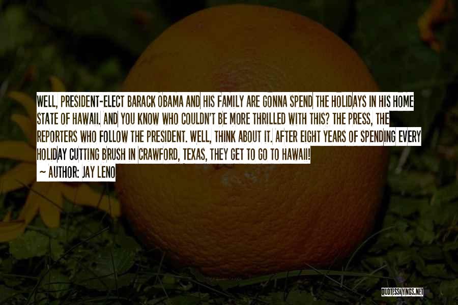 Family And Holidays Quotes By Jay Leno