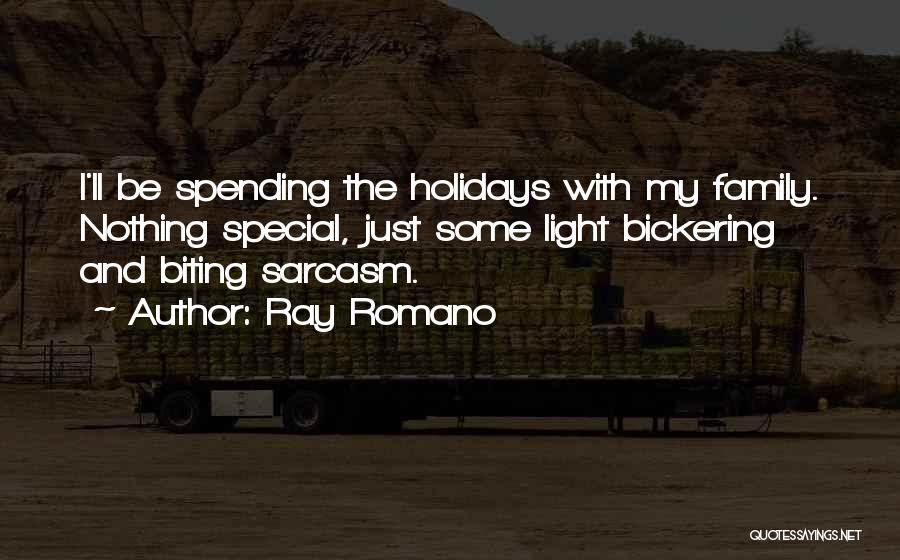 Family And Holidays Quotes By Ray Romano