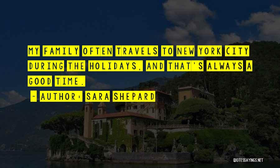 Family And Holidays Quotes By Sara Shepard
