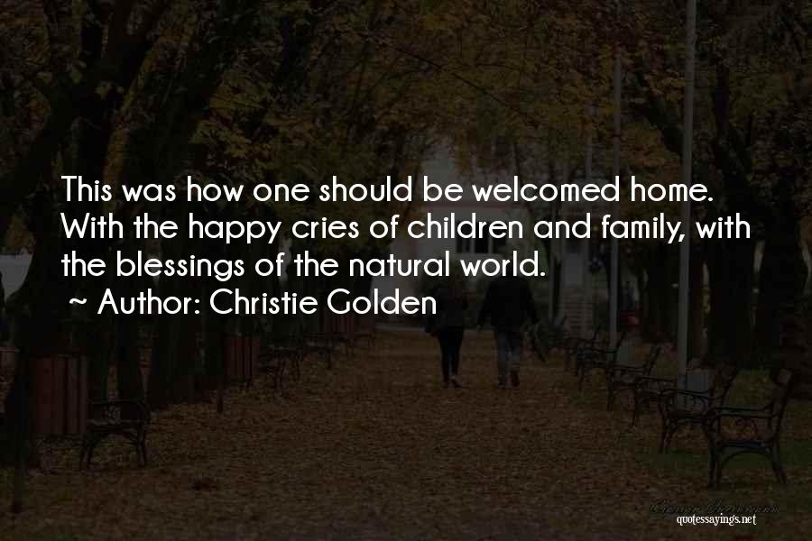 Family And Home Quotes By Christie Golden
