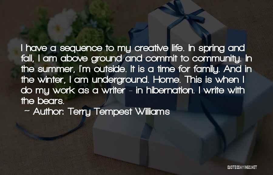 Family And Home Quotes By Terry Tempest Williams