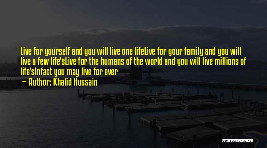 Family And Inspirational Quotes By Khalid Hussain