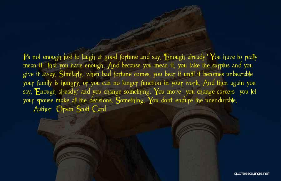 Family And Inspirational Quotes By Orson Scott Card