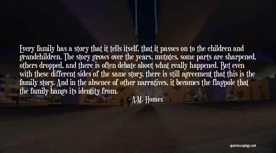 Family And Its Quotes By A.M. Homes Family And Its Quotes By A.M. Homes