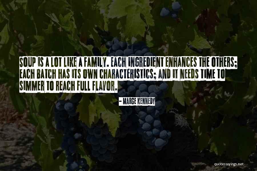 Family And Its Quotes By Marge Kennedy Family And Its Quotes By Marge Kennedy