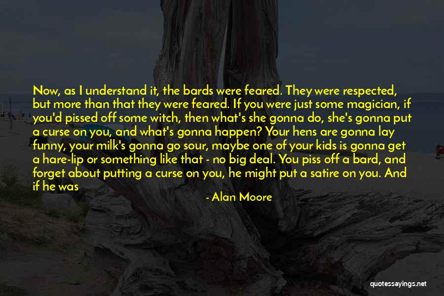 Family And Laughing Quotes By Alan Moore