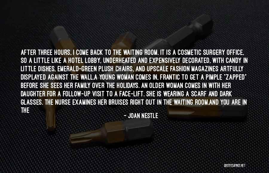 Family And Laughing Quotes By Joan Nestle Family And Laughing Quotes By Joan Nestle