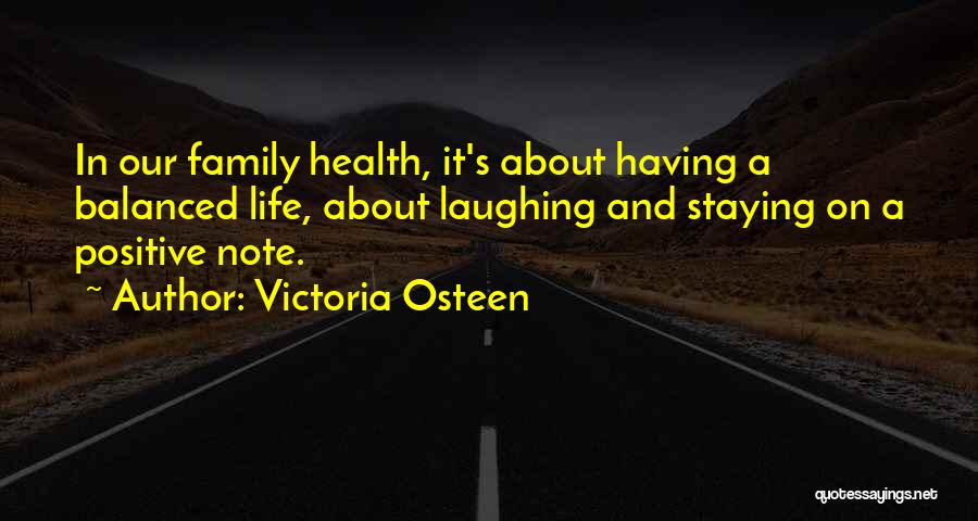 Family And Laughing Quotes By Victoria Osteen