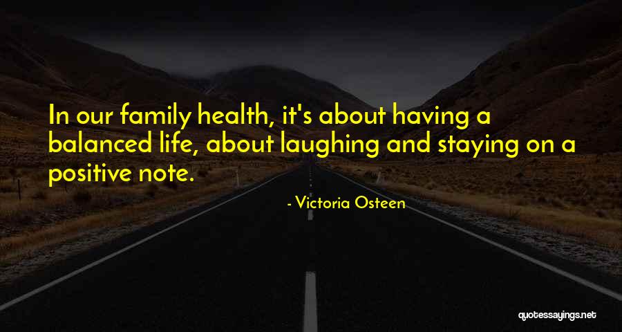 Family And Laughing Quotes By Victoria Osteen