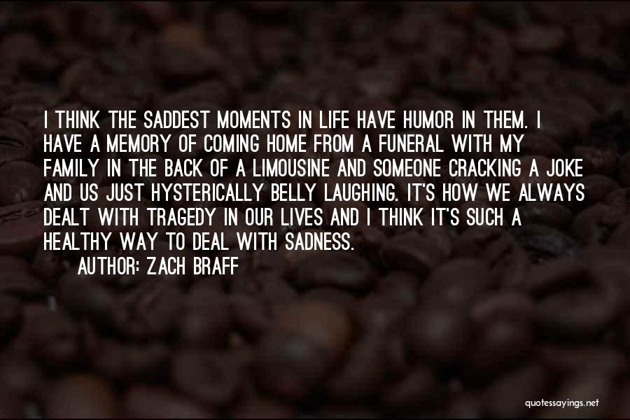 Family And Laughing Quotes By Zach Braff