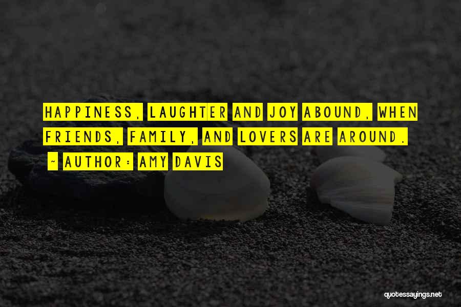 Family And Laughter Quotes By Amy Davis
