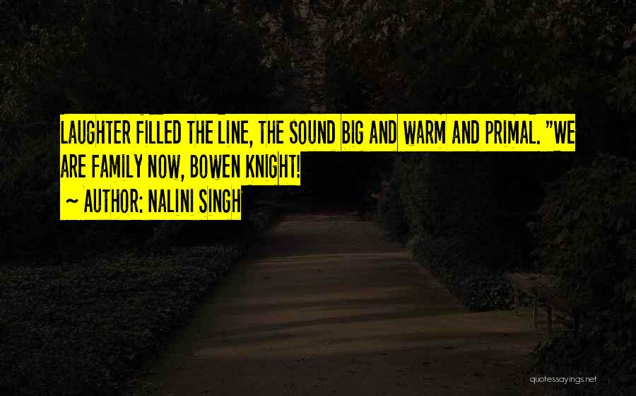 Family And Laughter Quotes By Nalini Singh