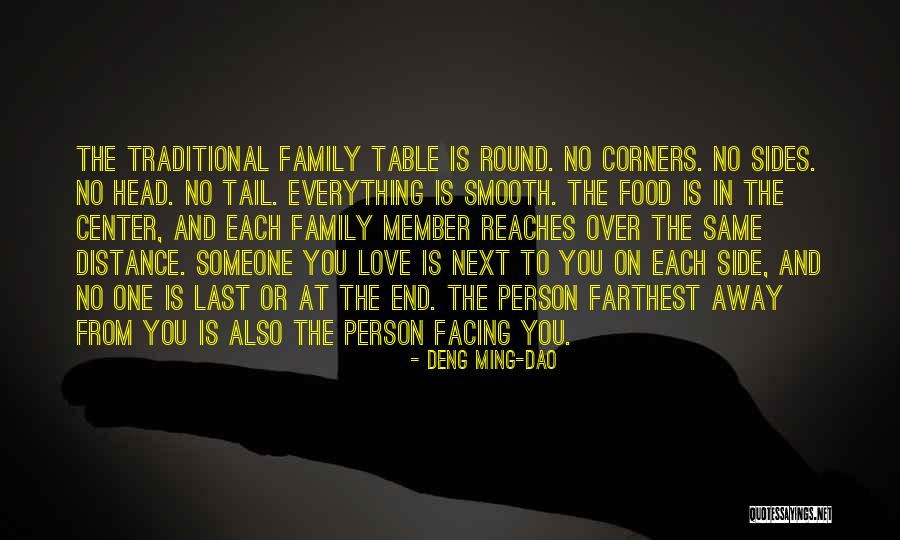 Family And Love Quotes By Deng Ming-Dao