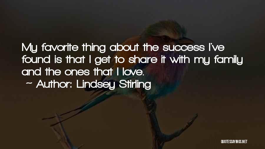 Family And Love Quotes By Lindsey Stirling