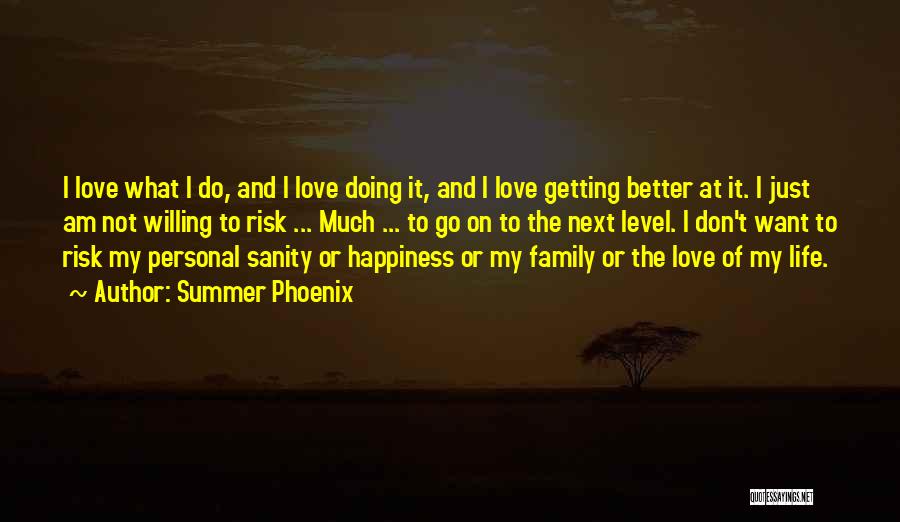 Family And Love Quotes By Summer Phoenix