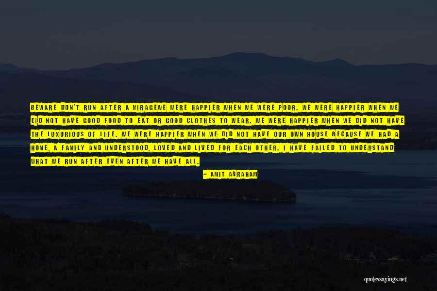 Family And Love Quotes Quotes By Amit Abraham Family And Love Quotes Quotes By Amit Abraham