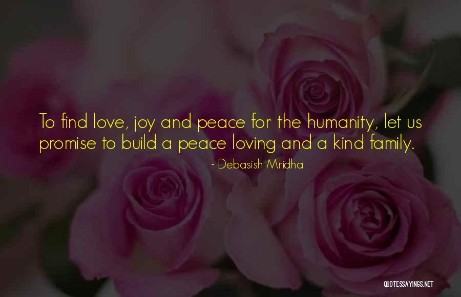 Family And Love Quotes Quotes By Debasish Mridha Family And Love Quotes Quotes By Debasish Mridha