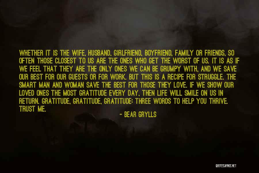 Family And Loved Ones Quotes By Bear Grylls