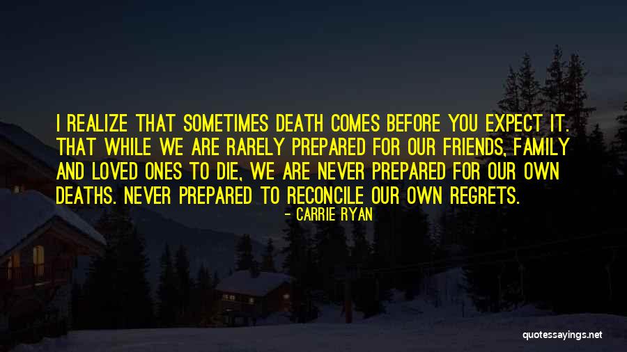 Family And Loved Ones Quotes By Carrie Ryan