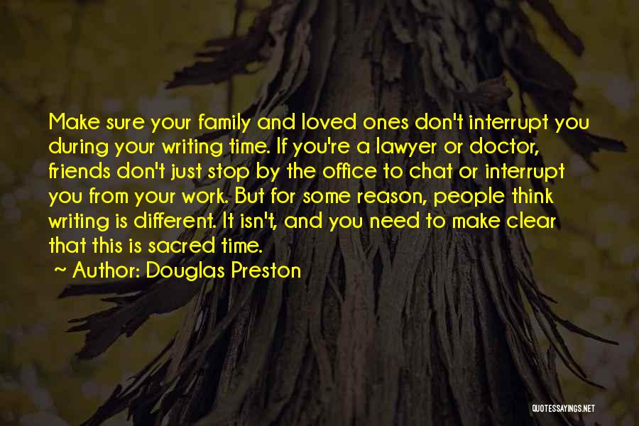 Family And Loved Ones Quotes By Douglas Preston