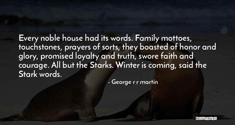 Family And Loyalty Quotes By George R R Martin