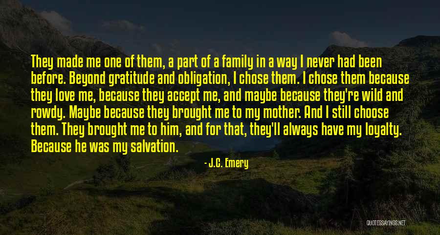 Family And Loyalty Quotes By J.C. Emery