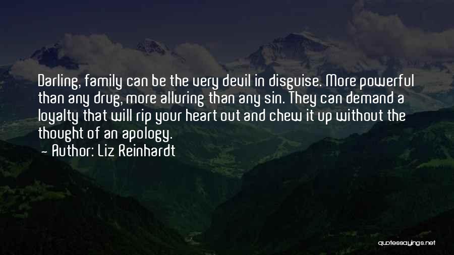 Family And Loyalty Quotes By Liz Reinhardt