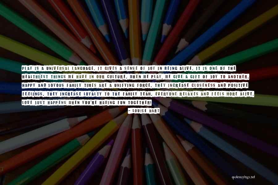 Family And Loyalty Quotes By Louise Hart Family And Loyalty Quotes By Louise Hart