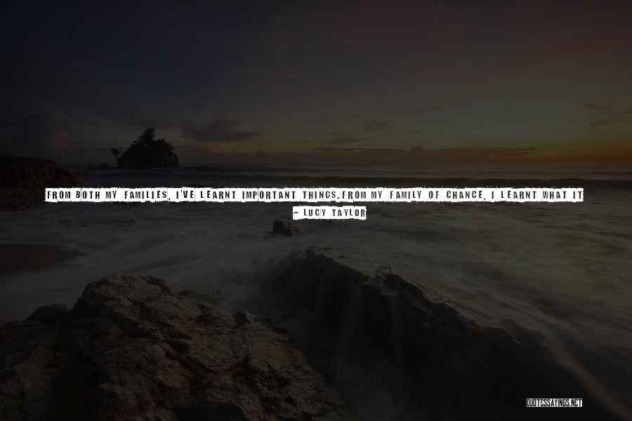 Family And Loyalty Quotes By Lucy Taylor Family And Loyalty Quotes By Lucy Taylor