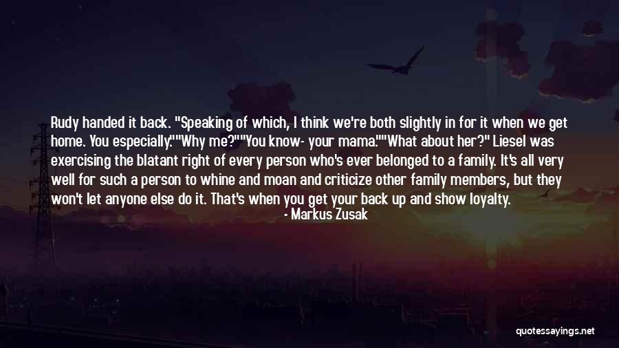 Family And Loyalty Quotes By Markus Zusak