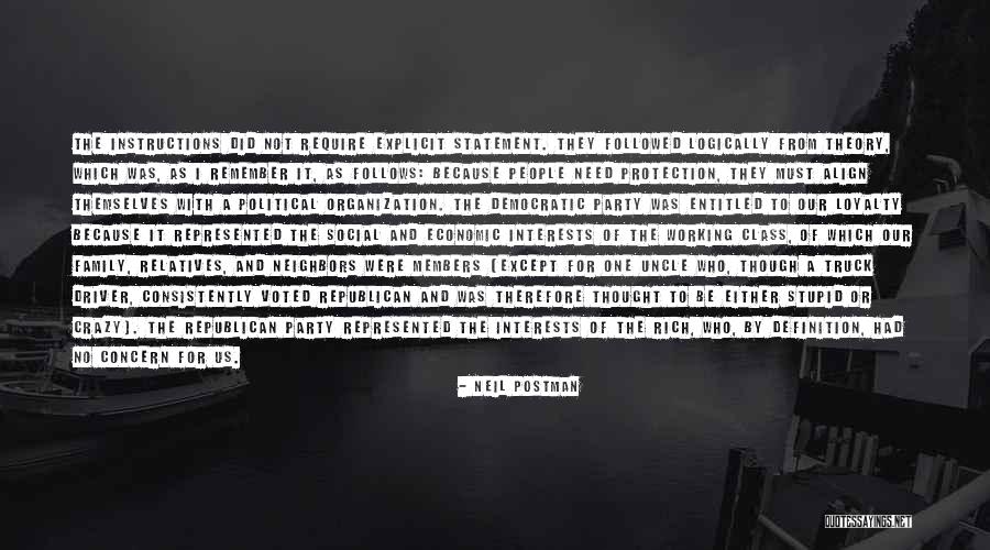 Family And Loyalty Quotes By Neil Postman Family And Loyalty Quotes By Neil Postman