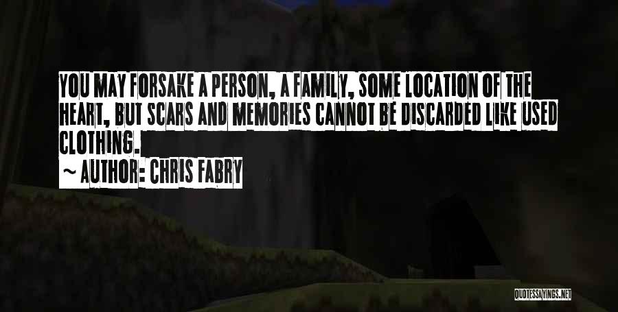 Family And Memories Quotes By Chris Fabry