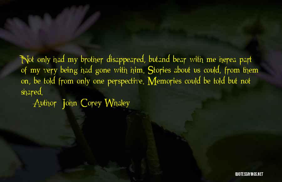 Family And Memories Quotes By John Corey Whaley