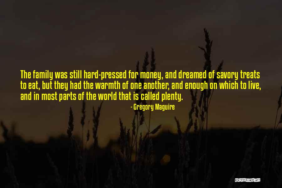 Family And Money Quotes By Gregory Maguire Family And Money Quotes By Gregory Maguire