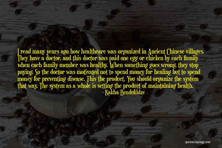 Family And Money Quotes By Kakha Bendukidze Family And Money Quotes By Kakha Bendukidze
