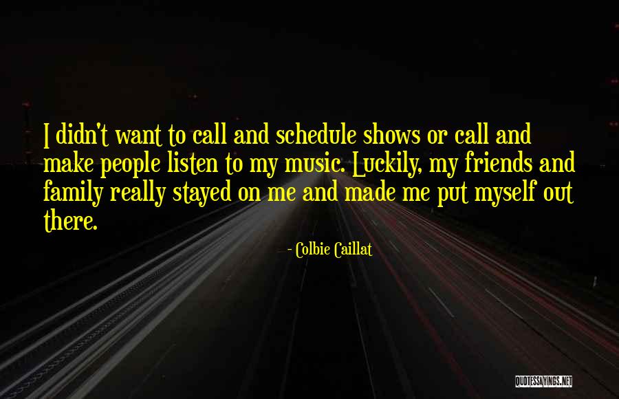 Family And Music Quotes By Colbie Caillat Family And Music Quotes By Colbie Caillat