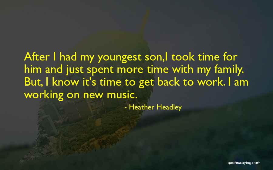 Family And Music Quotes By Heather Headley Family And Music Quotes By Heather Headley