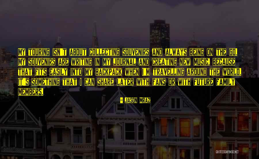 Family And Music Quotes By Jason Mraz Family And Music Quotes By Jason Mraz