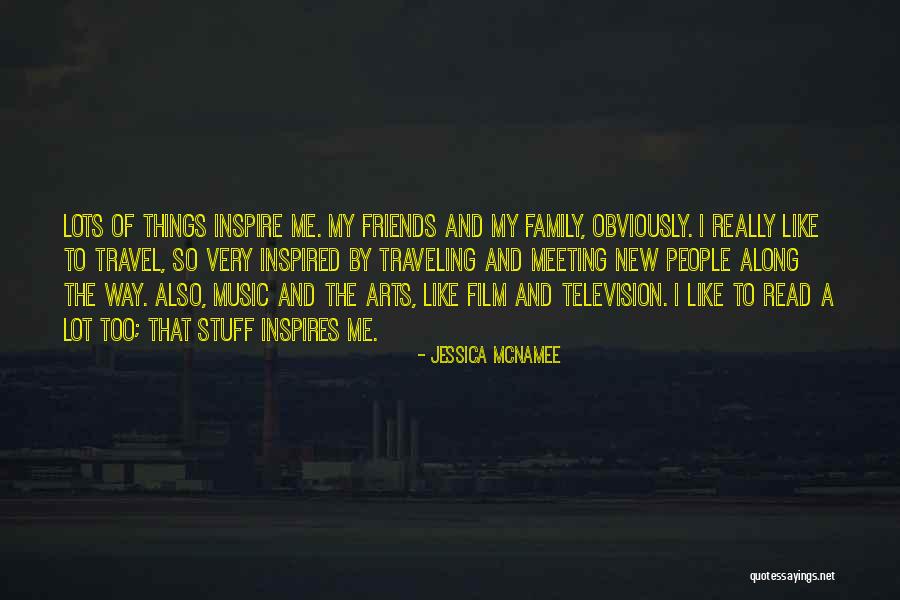 Family And Music Quotes By Jessica McNamee Family And Music Quotes By Jessica McNamee