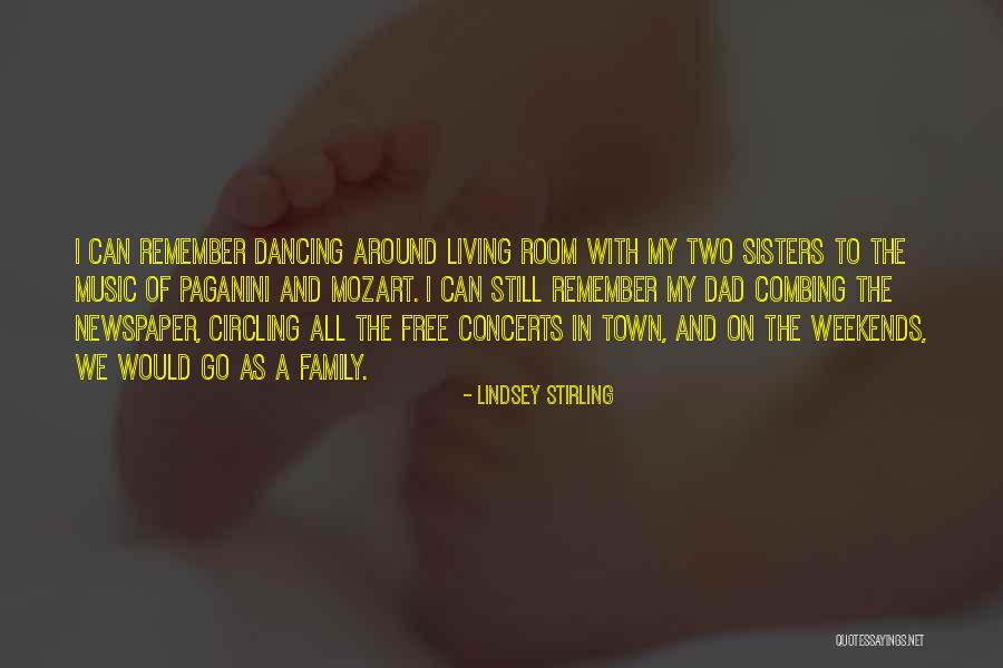 Family And Music Quotes By Lindsey Stirling Family And Music Quotes By Lindsey Stirling